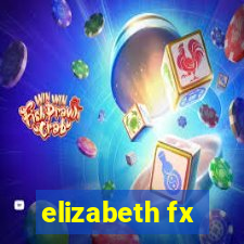 elizabeth fx